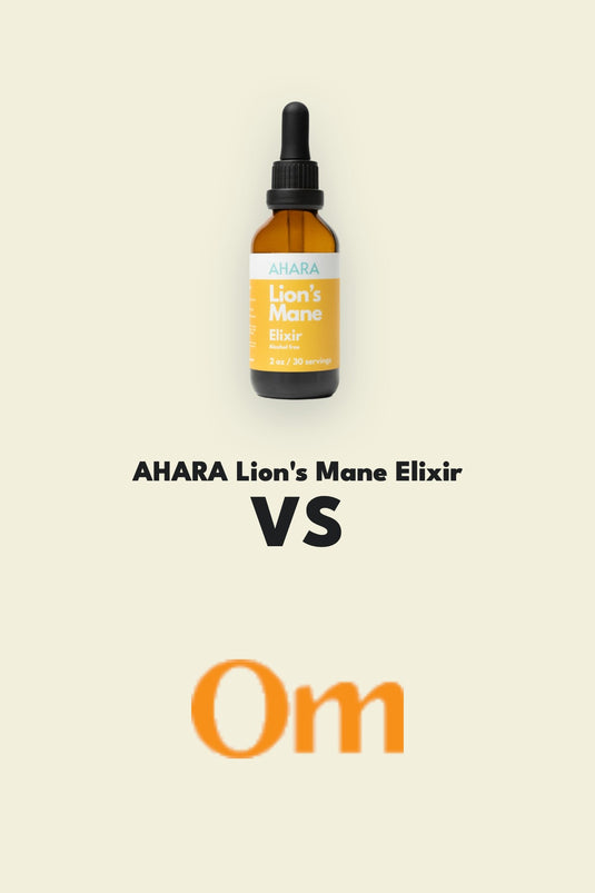 Lion's mane mushroom, comparing the AHARA Lion's Mane Elixir with Om Mushroom Lion's Mane